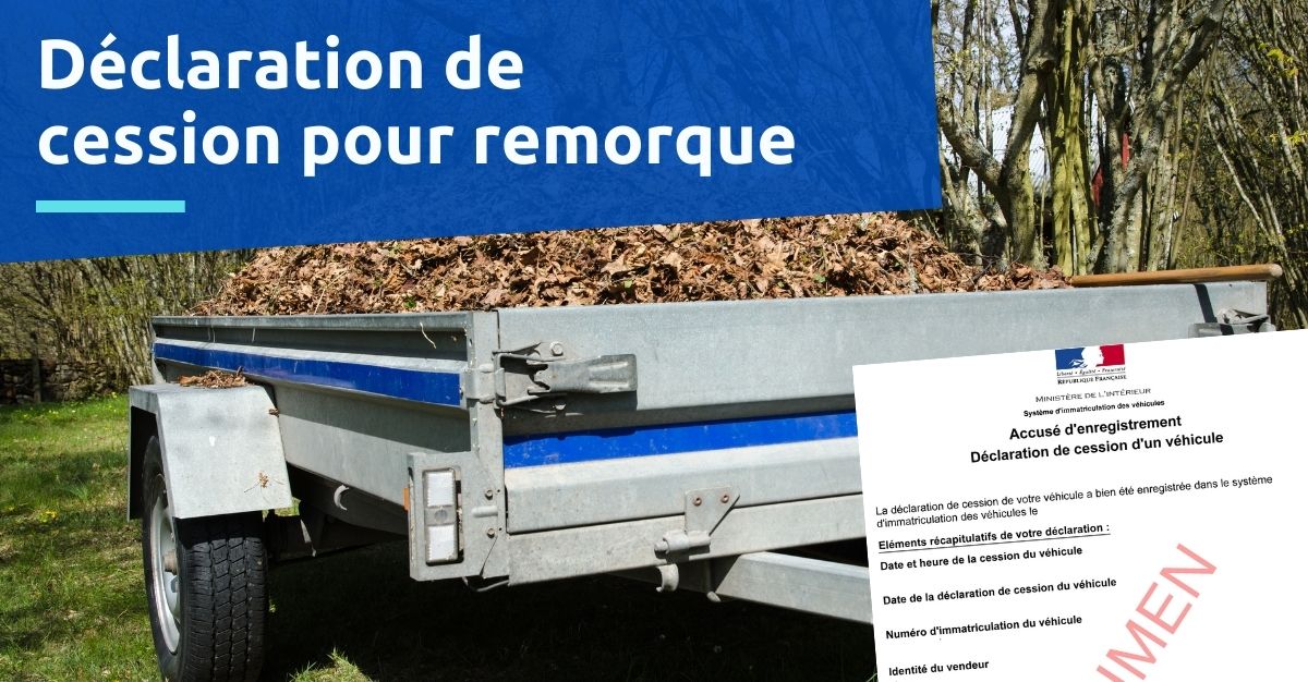 Déclaration cession remorque formulaire déclaration vente & PDF